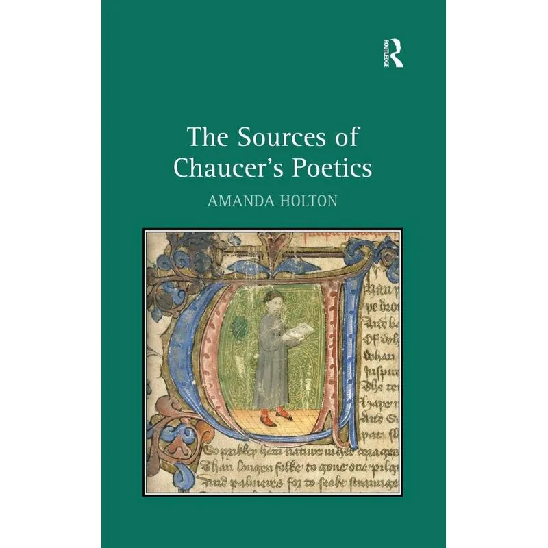 The Sources of Chaucers Poetics