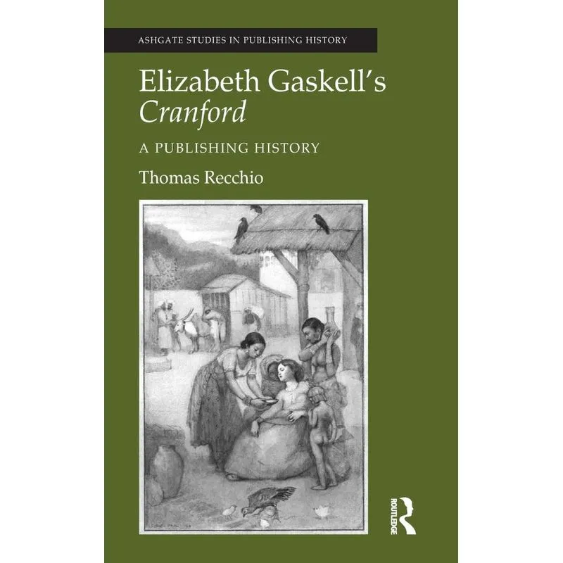 Elizabeth Gaskells Cranford