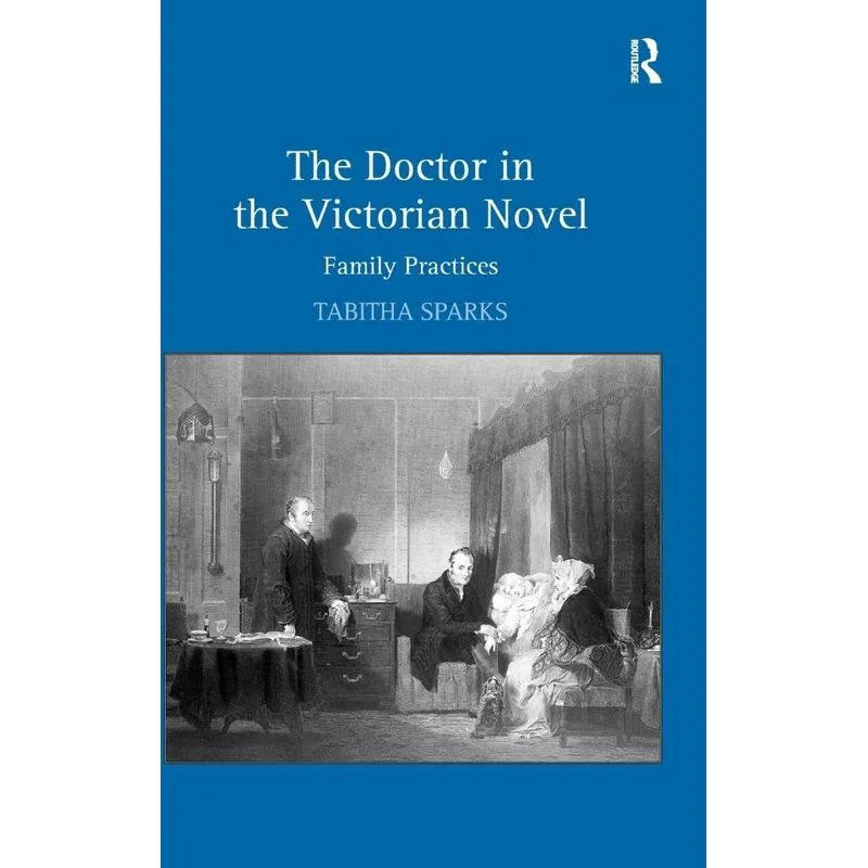 The Doctor in the Victorian Novel