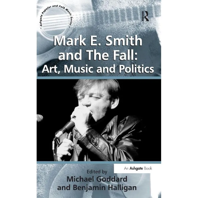 Mark E. Smith and The Fall