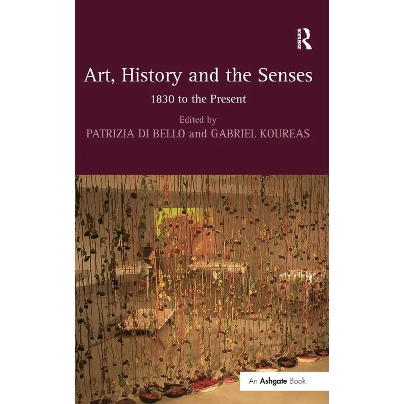 Art, History and the Senses