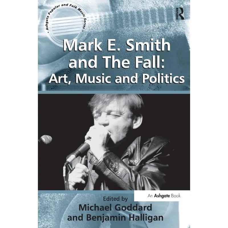 Mark E. Smith and The Fall