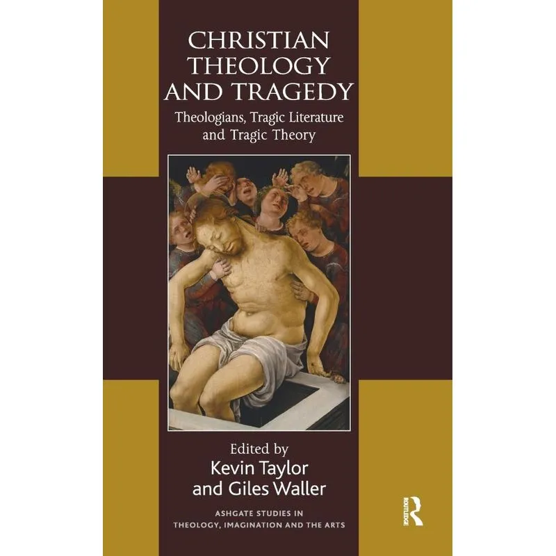 Christian Theology and Tragedy