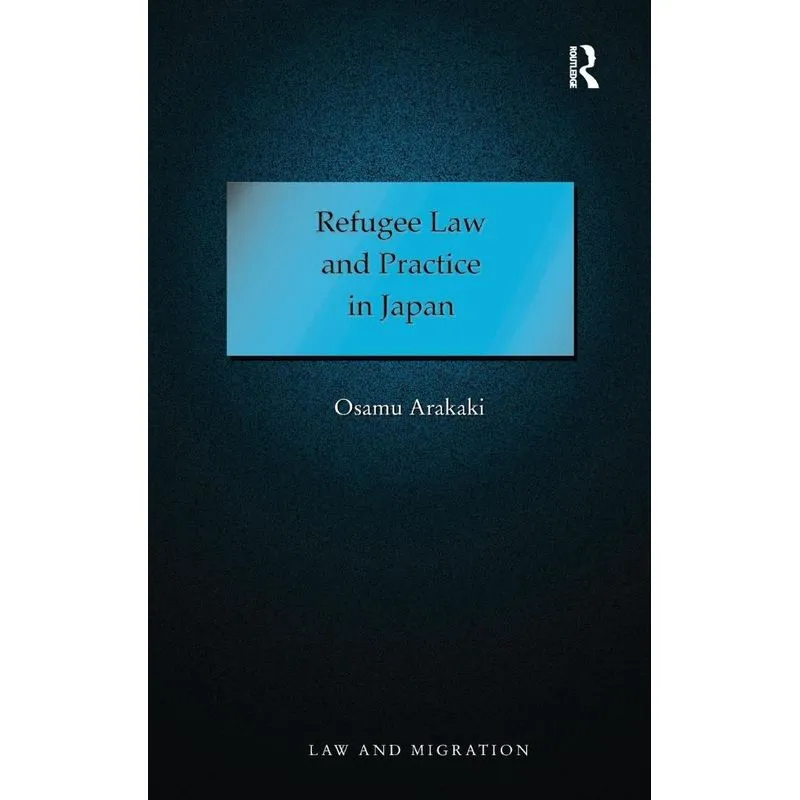 Refugee Law and Practice in Japan