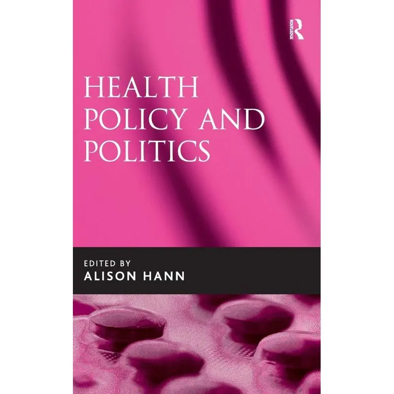 Health Policy And Politics