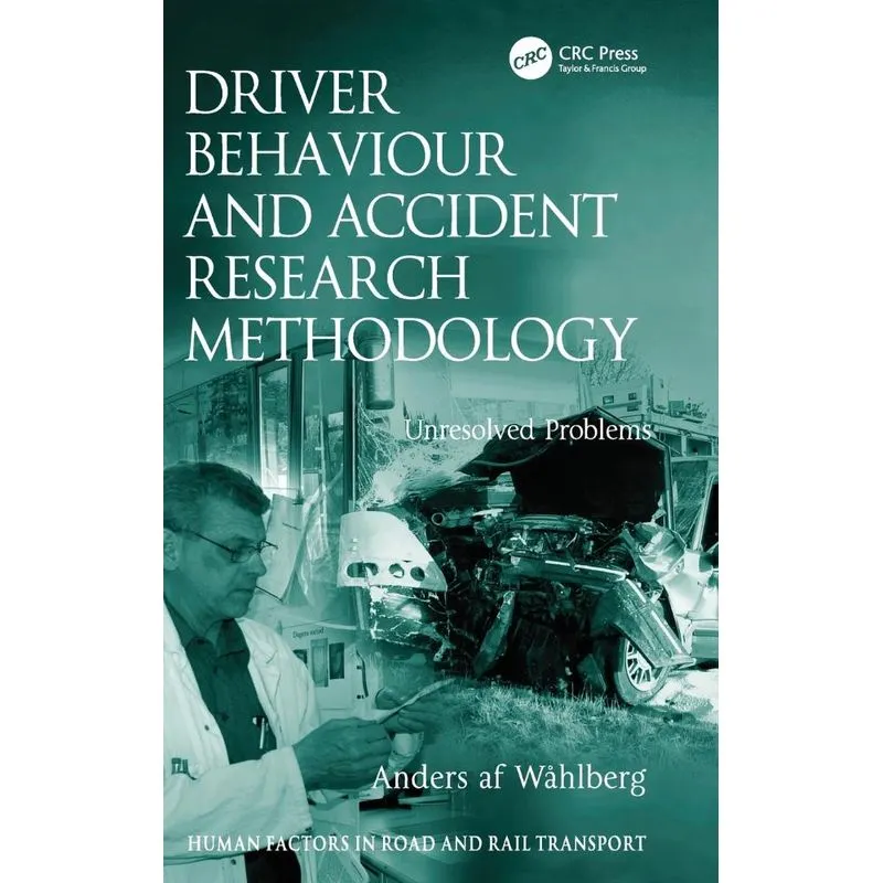 Driver Behaviour And Accident Research Methodology
