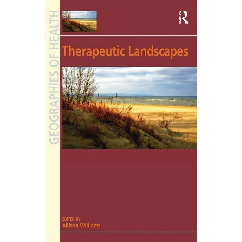 Therapeutic Landscapes