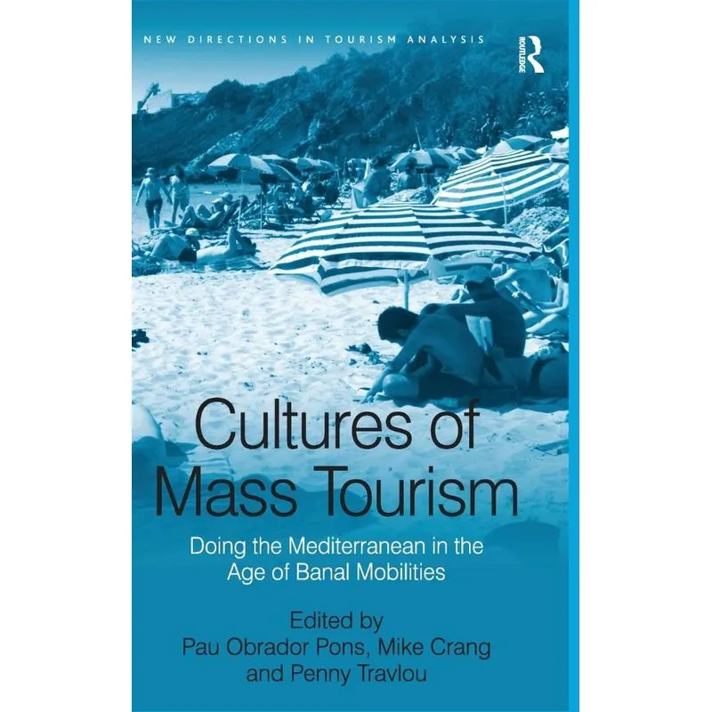 Cultures of Mass Tourism