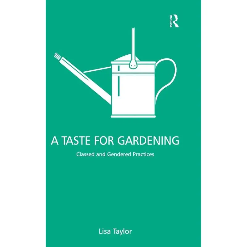 A Taste for Gardening
