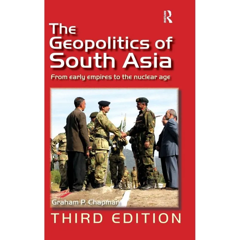 The Geopolitics of South Asia