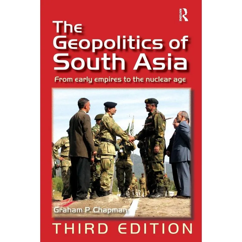 The Geopolitics of South Asia