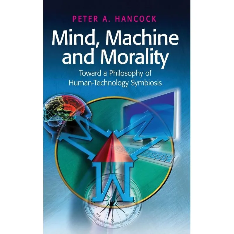 Mind, Machine and Morality