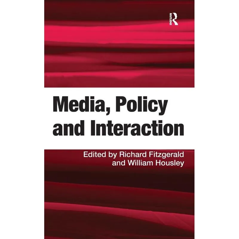 Media, Policy and Interaction