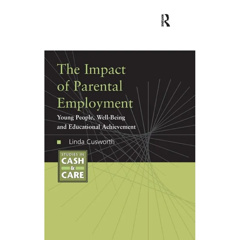 The Impact of Parental Employment