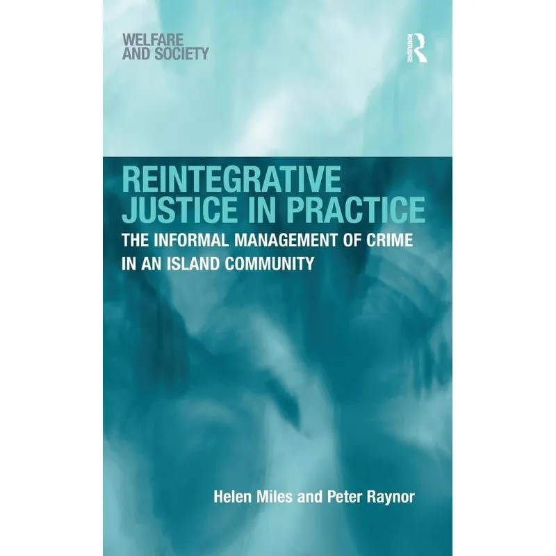 Reintegrative Justice in Practice
