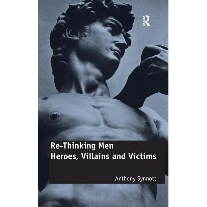 Re-Thinking Men