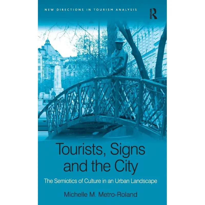 Tourists, Signs and the City