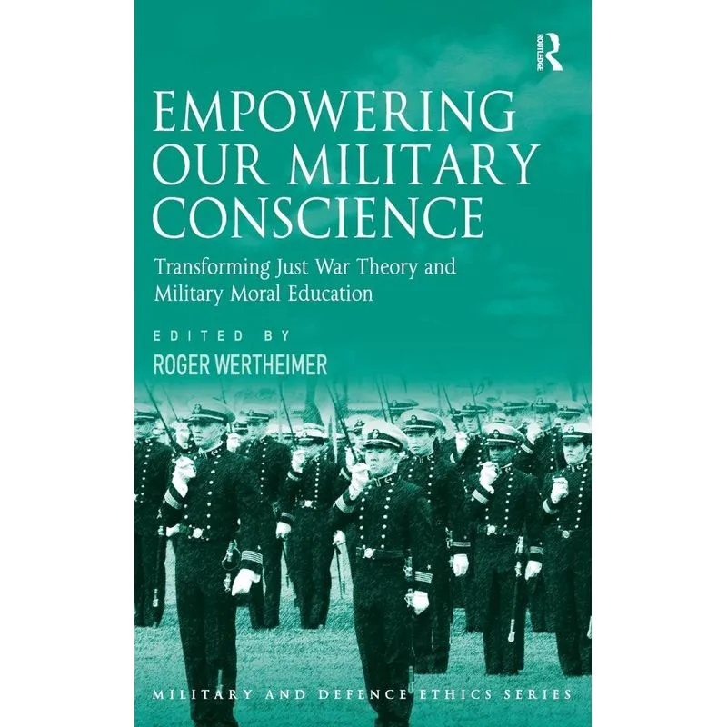 Empowering Our Military Conscience