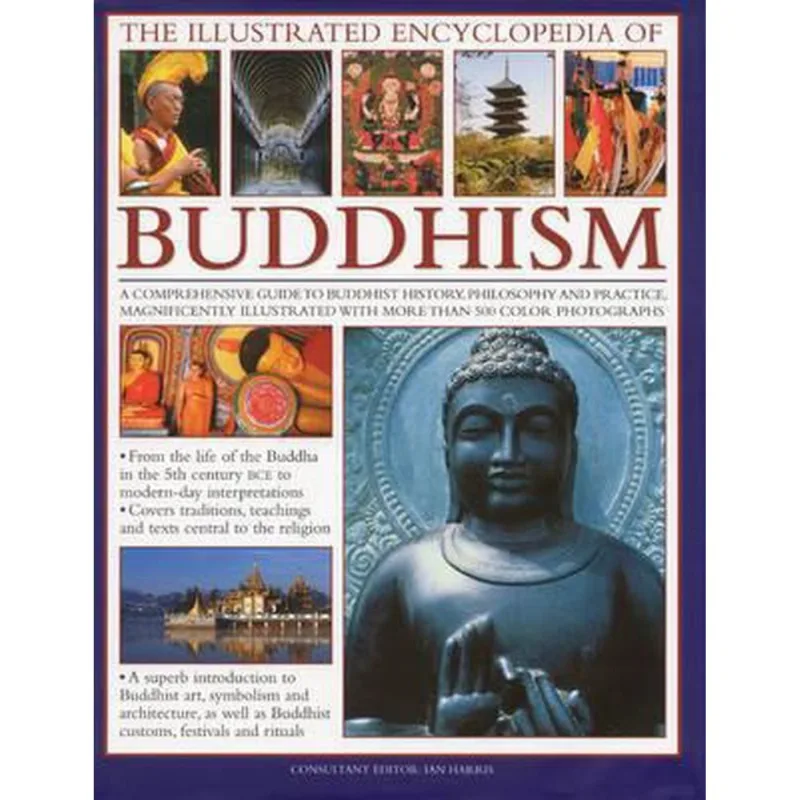 THE ILLUSTRATED ENCYCLOPEDIA OF BUDDHISM