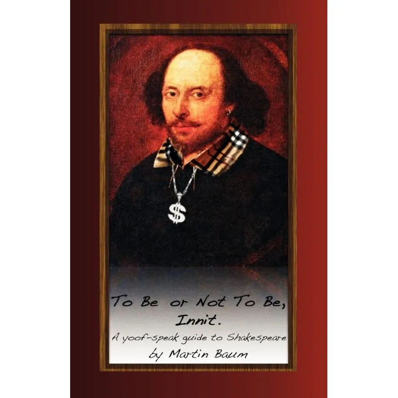To Be or Not To Be, Innit