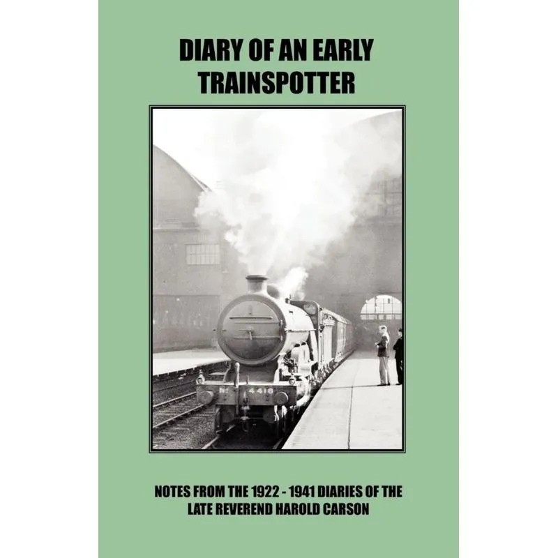Diary of an Early Trainspotter