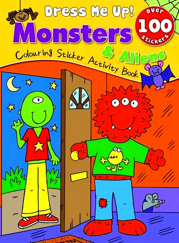 Dress Me Up Sticker Books: Monsters & Aliens