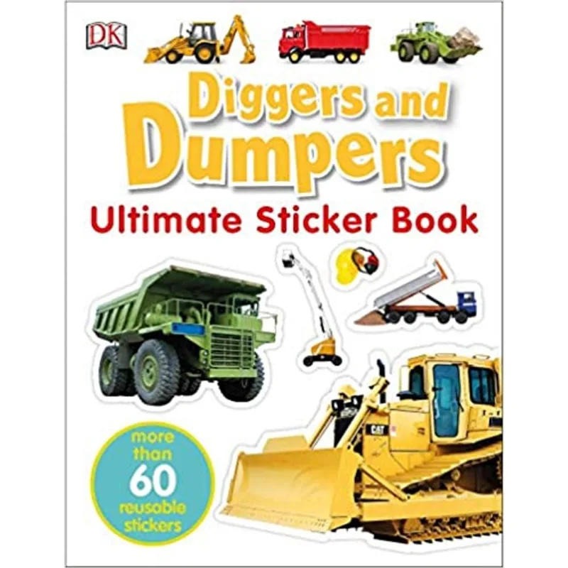 ULTIMATE STICKER BOOK: DIGGERS AND DUMPERS