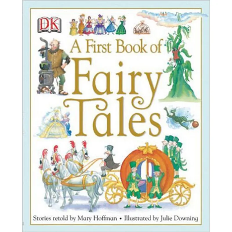 A FIRST BOOK OF FAIRY TALES
