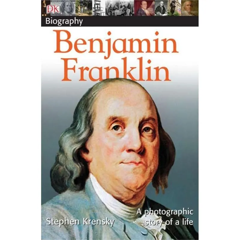 DK Biography: Benjamin Franklin