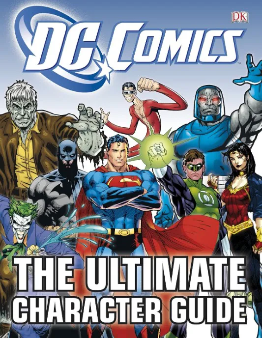 THE ULTIMATE CHARACTER GUIDE DC COMICS