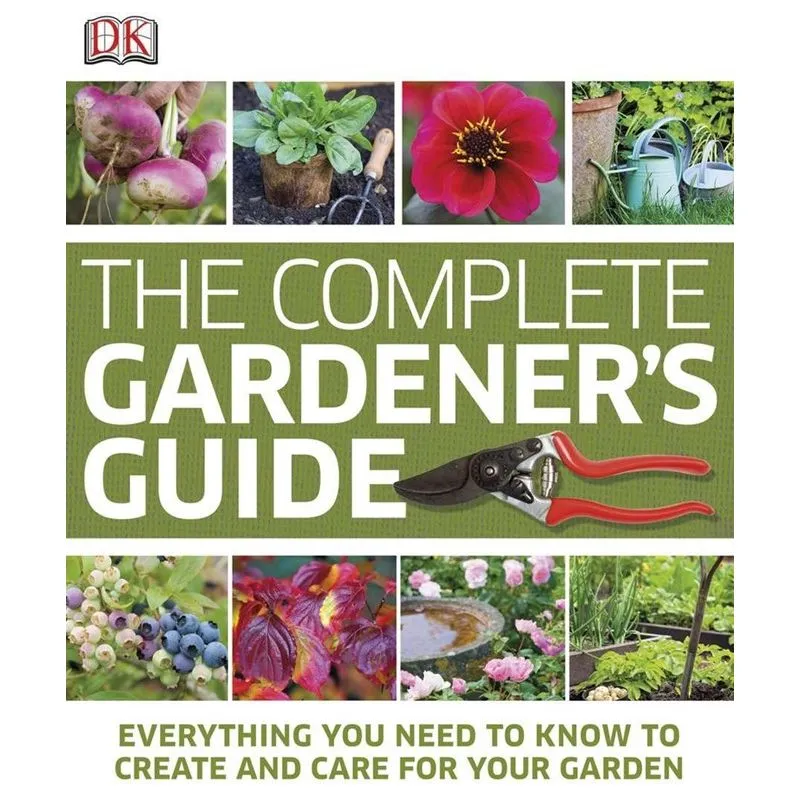 The Complete Gardener's Guide
