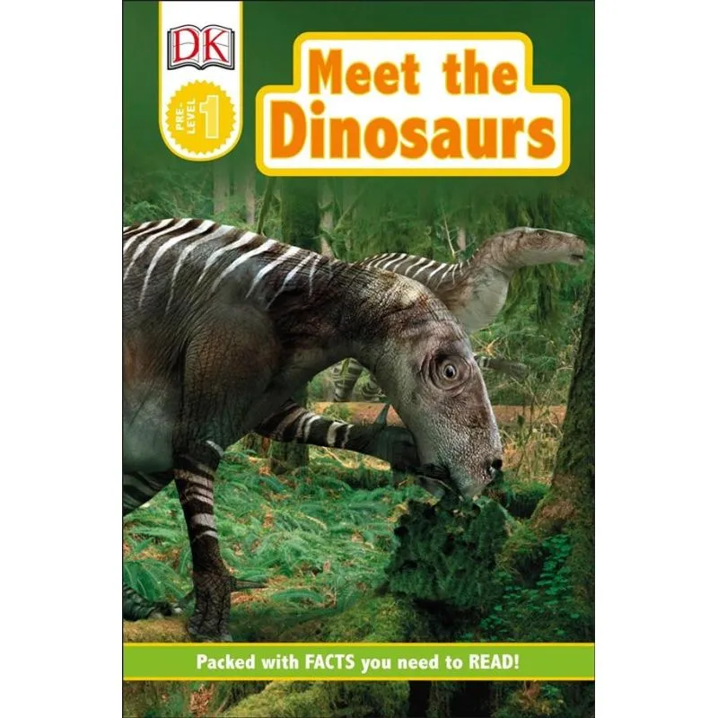 DK Readers L0: Meet the Dinosaurs