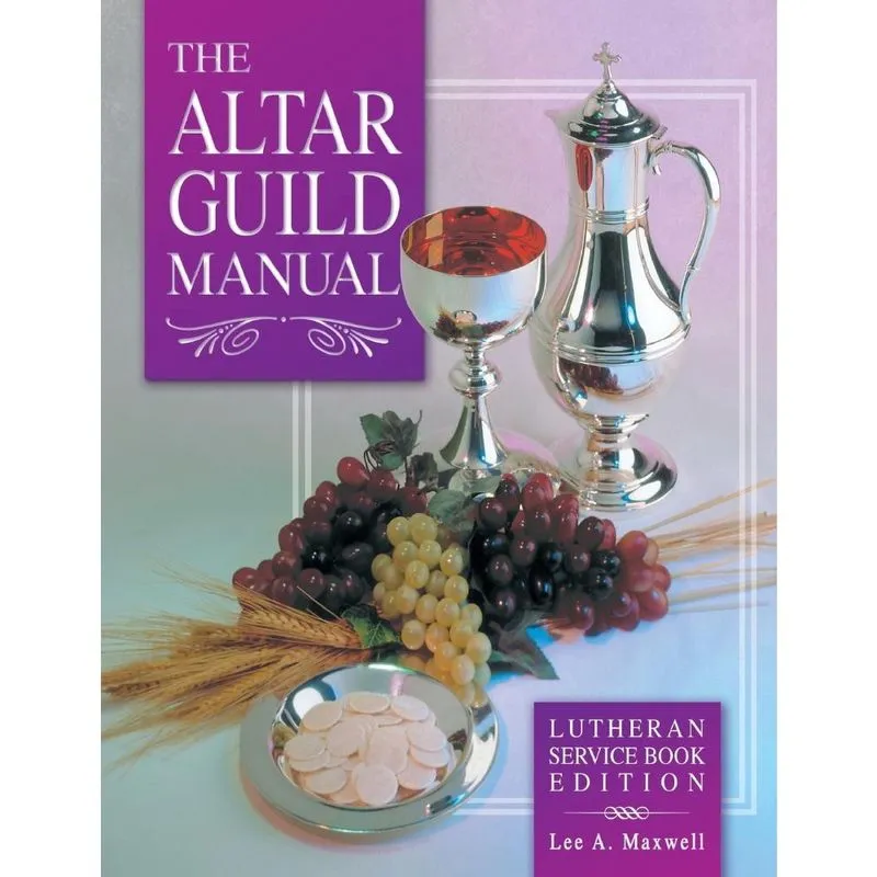 Livro Altar Guild Manual - Lutheran Service Book Edition
