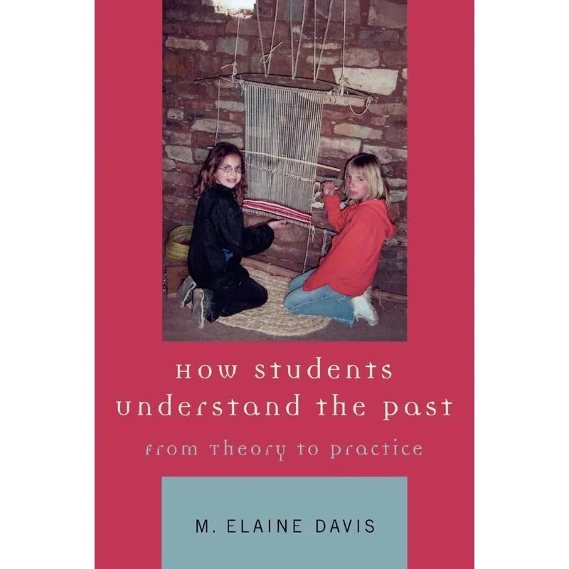 How Students Understand the Past
