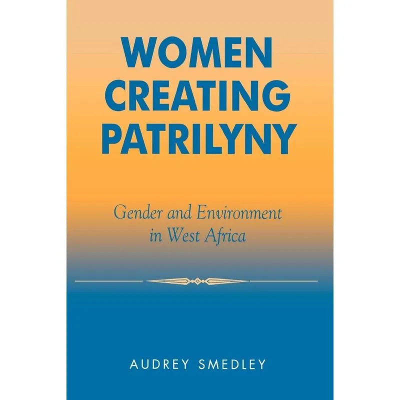Women Creating Patrilyny