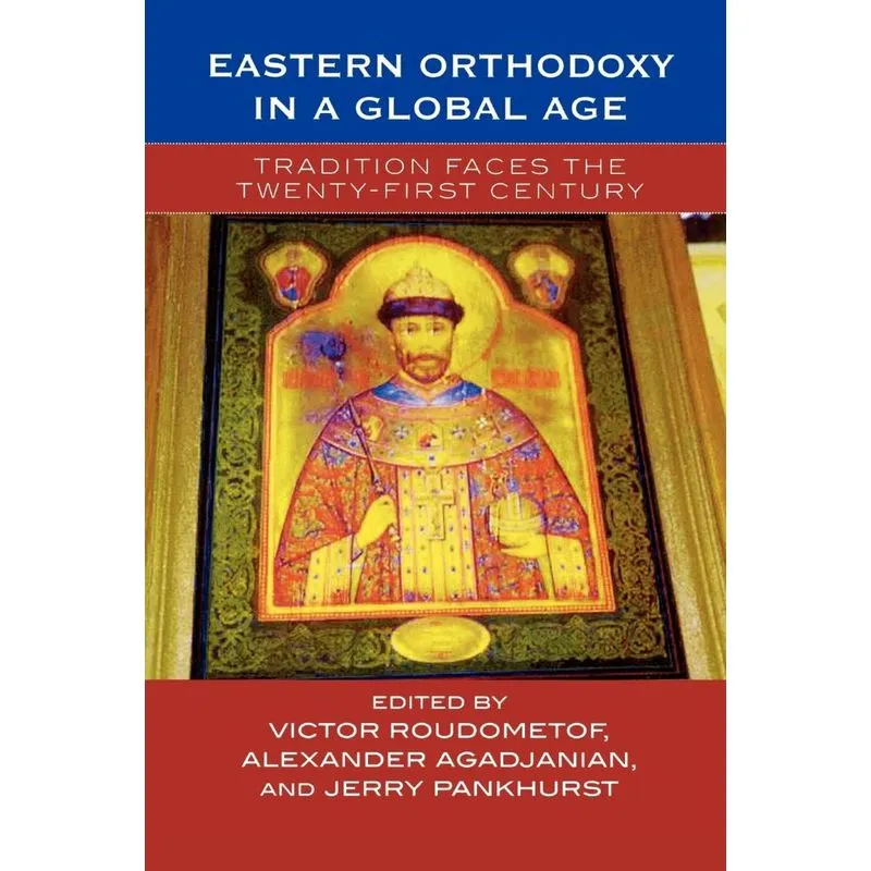 Eastern Orthodoxy in a Global Age
