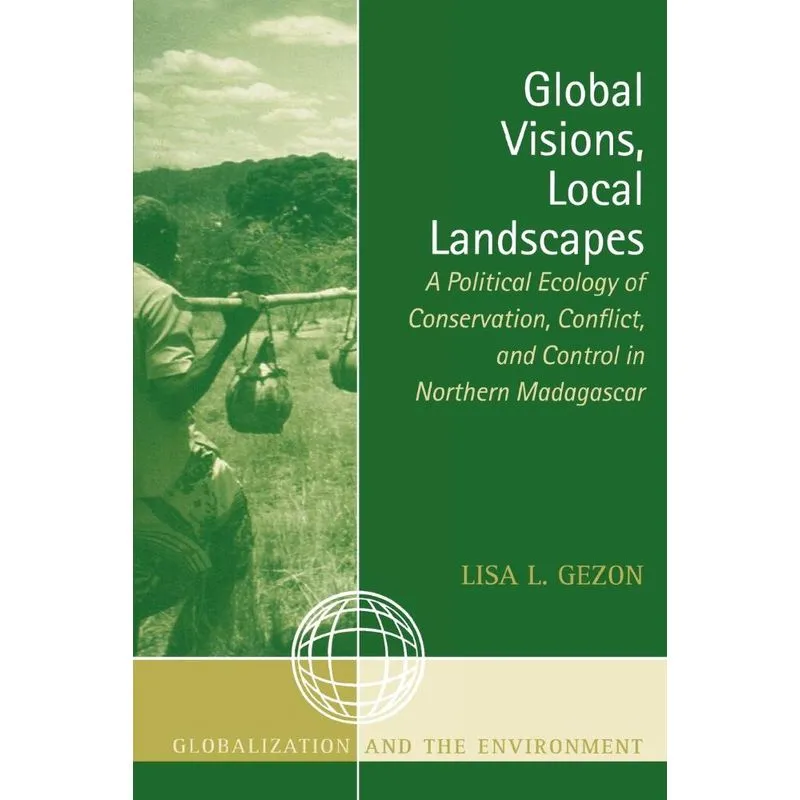 Global Visions, Local Landscapes