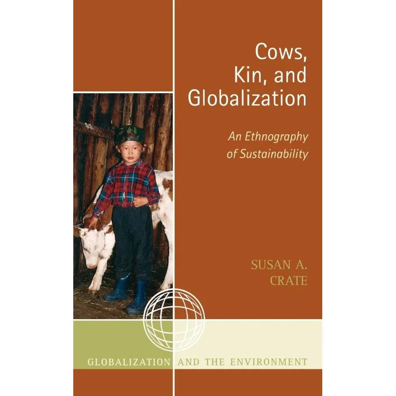 Cows, Kin, and Globalization