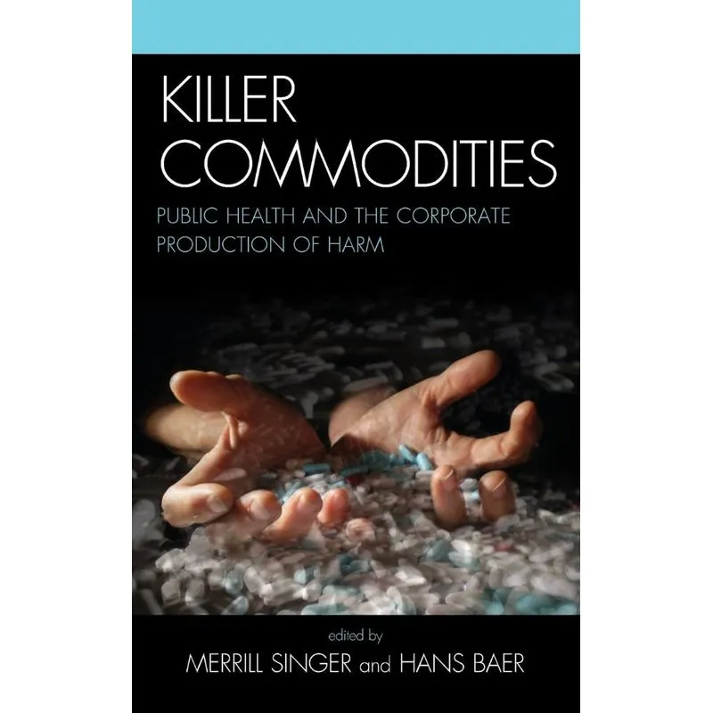 Killer Commodities