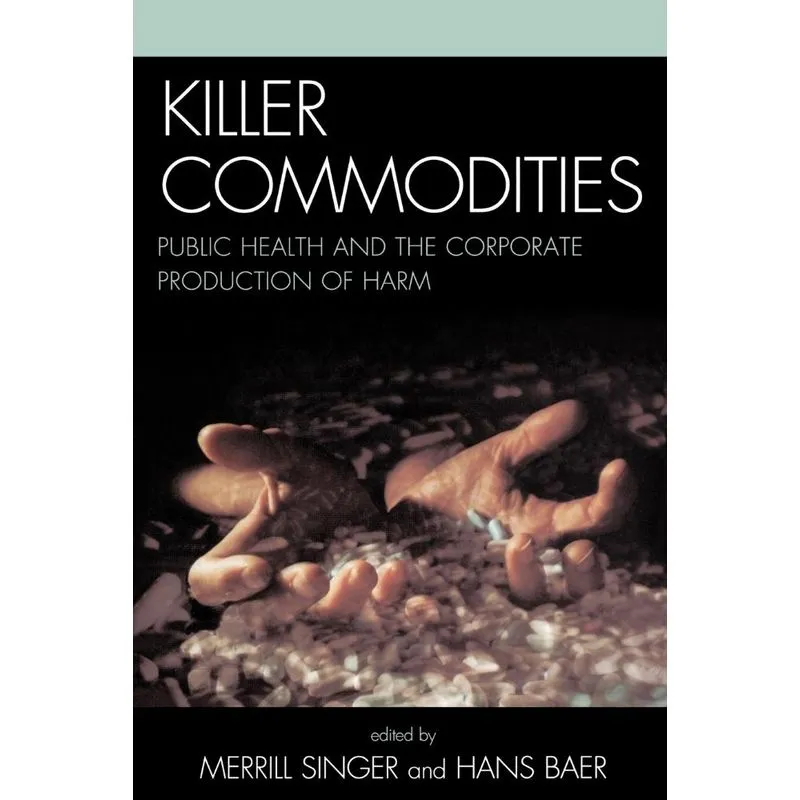 Killer Commodities