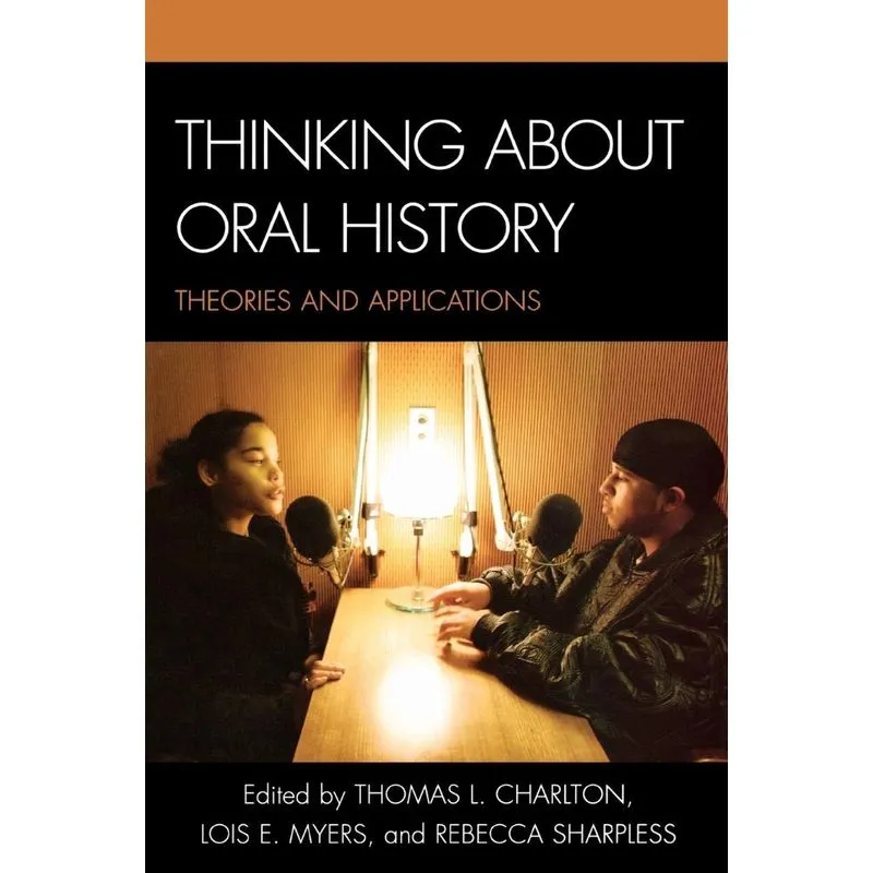 Thinking about Oral History