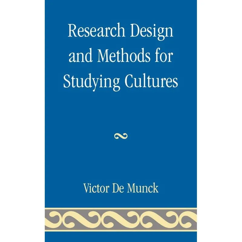 Research Design and Methods for Studying Cultures