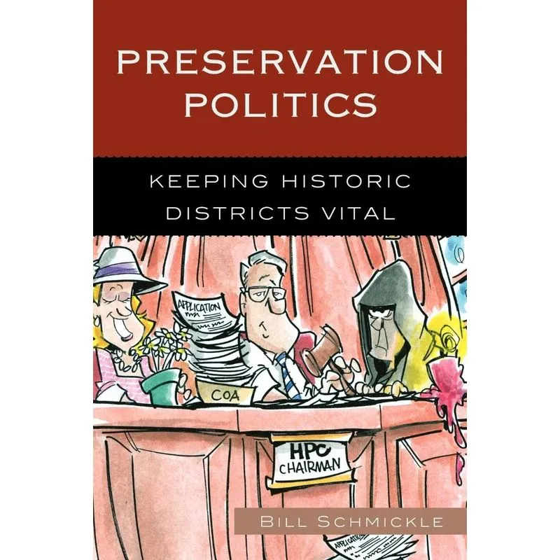 Preservation Politics