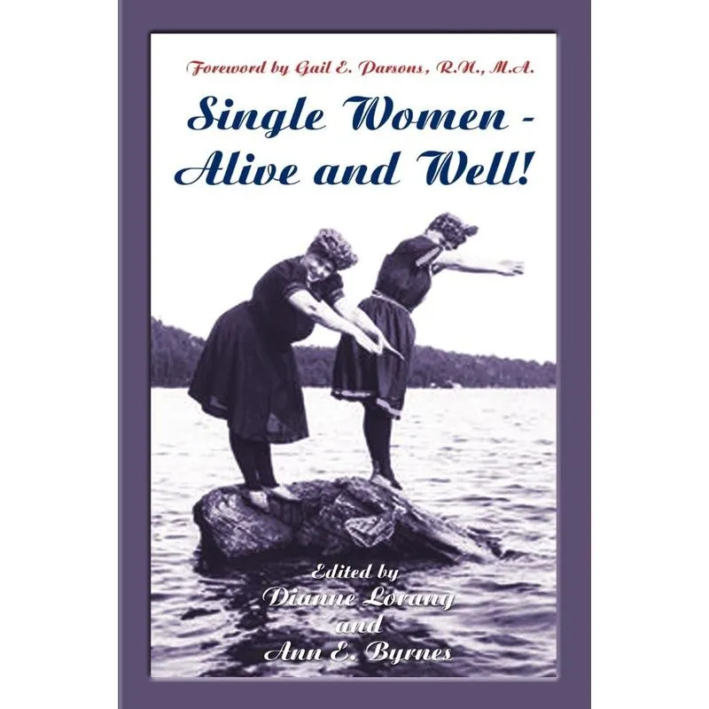 Single Women - Alive and Well!