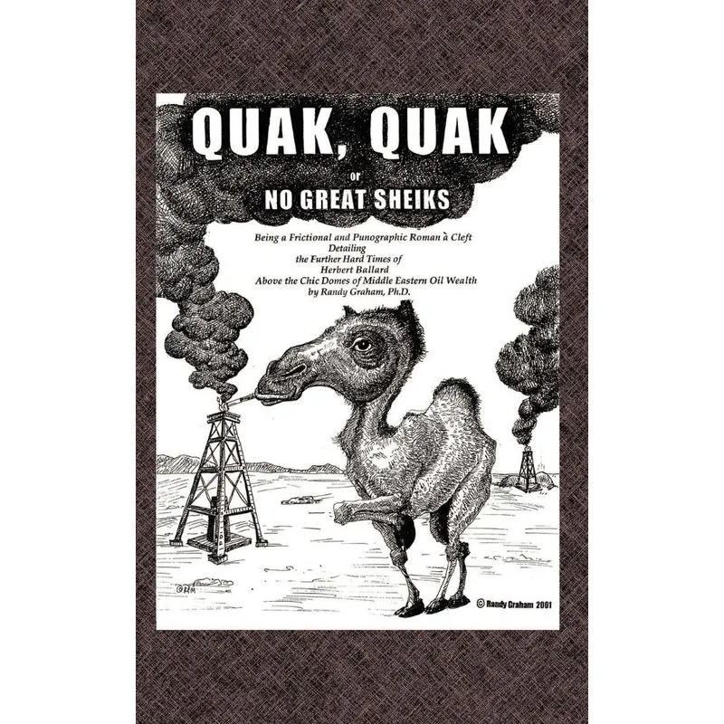 Quak, Quak Or, No Great Sheiks
