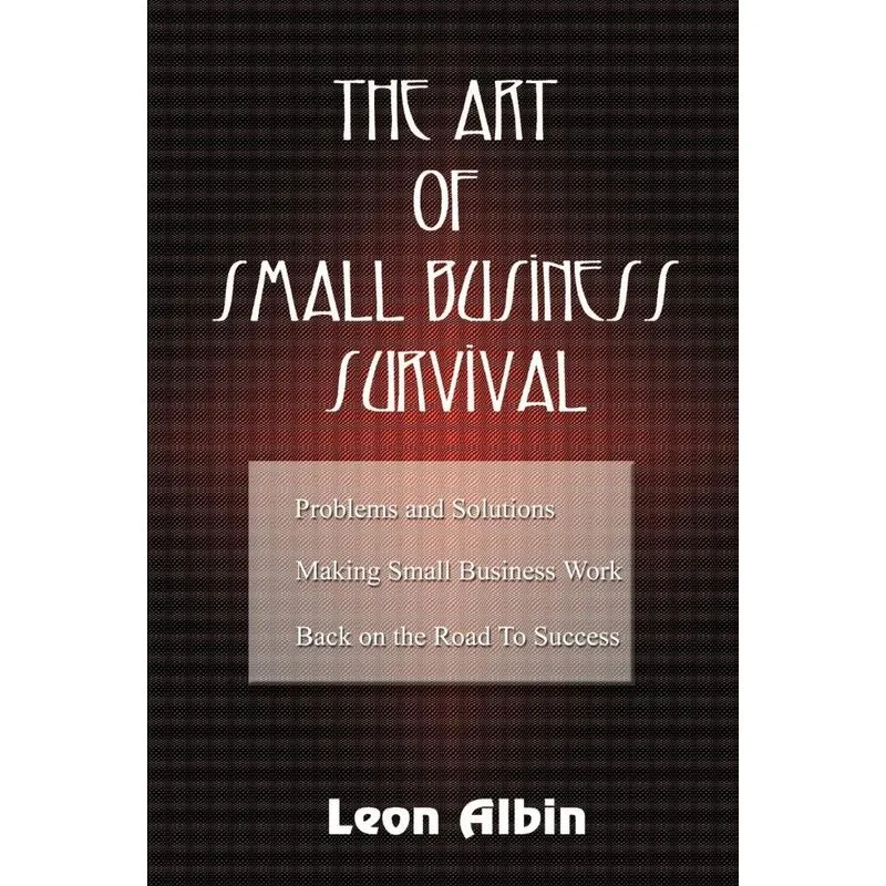 The Art of Small Business Survival