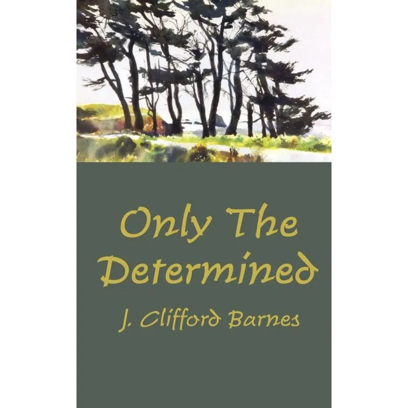 Only The Determined
