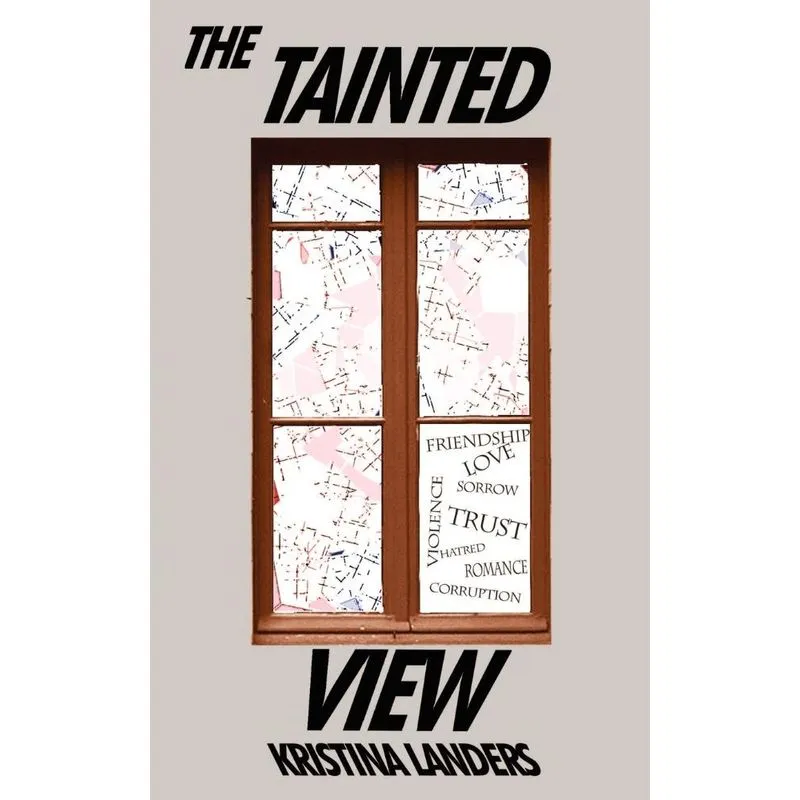 The Tainted View