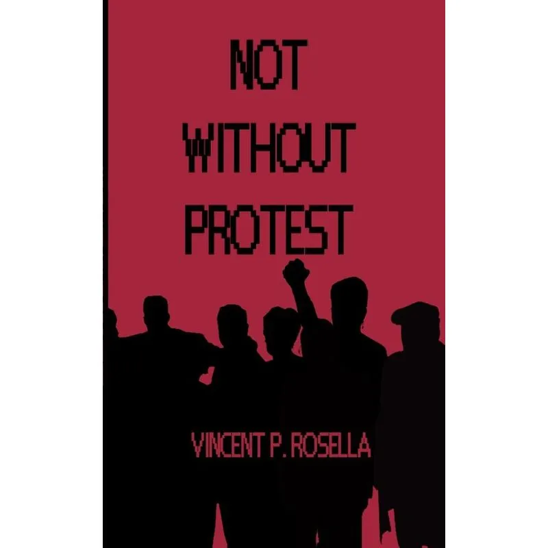 Not Without Protest