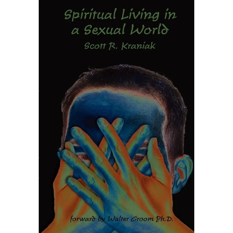 Spiritual Living in a Sexual World